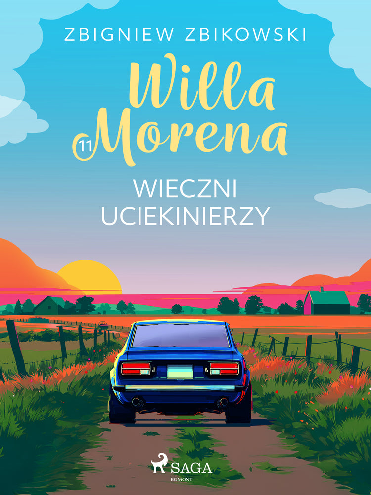 Willa Morena 11: Wieczni uciekinierzy