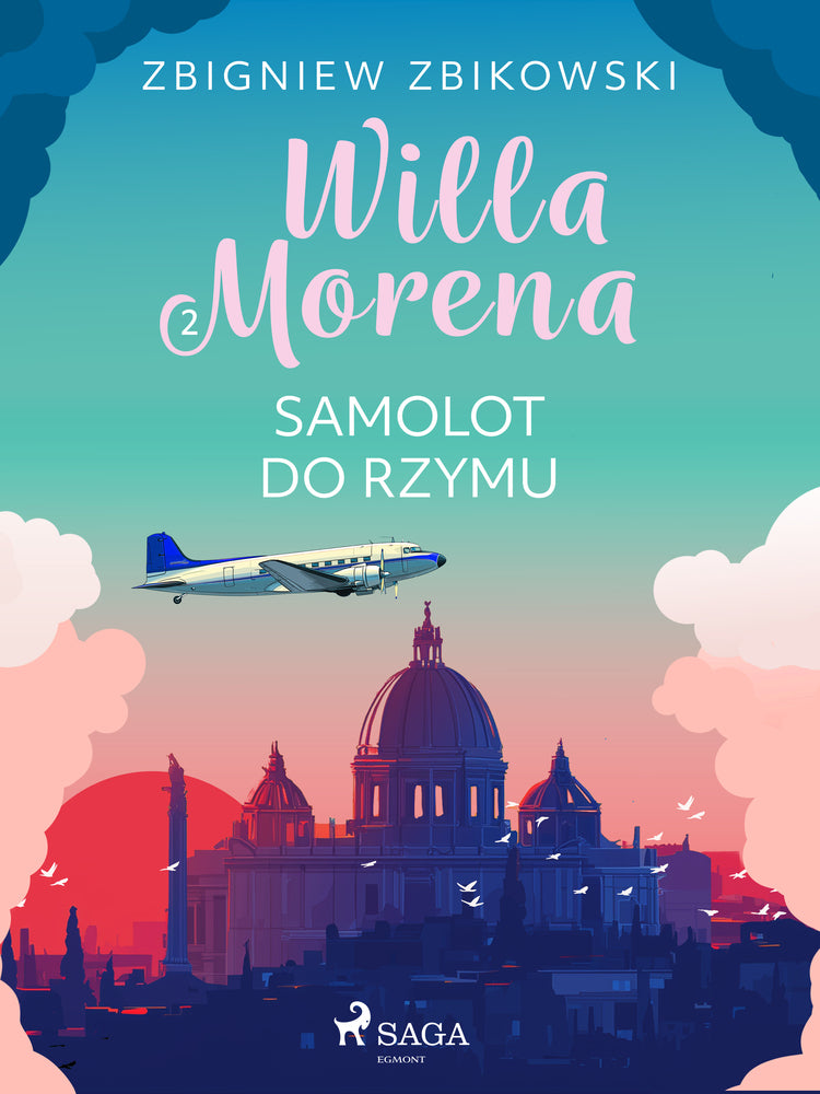 Willa Morena 2: Samolot do Rzymu