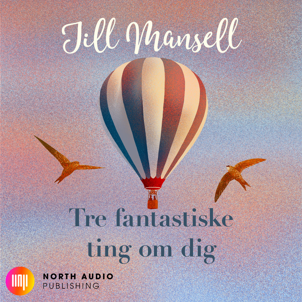 Tre fantastiske ting om dig