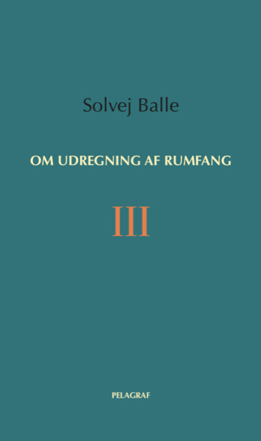 D1 Om udregning af rumfang III