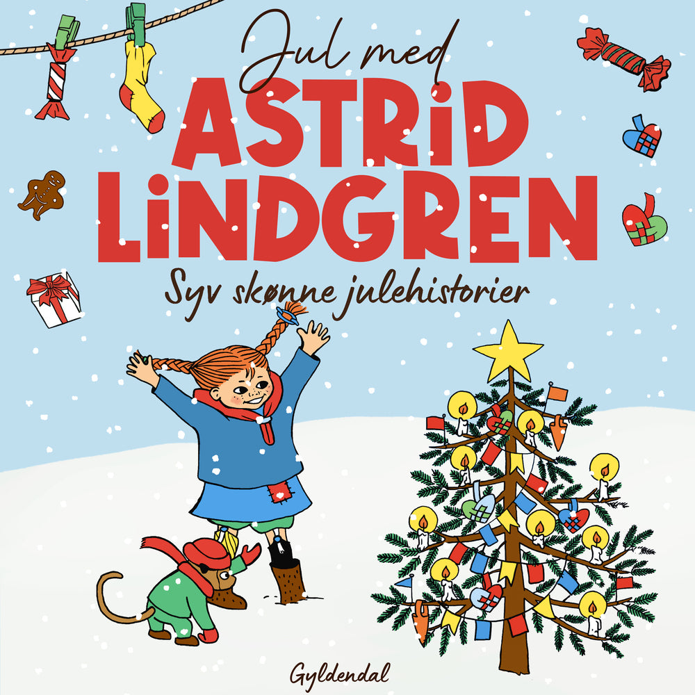 Jul med Astrid Lindgren. Syv skønne julehistorier