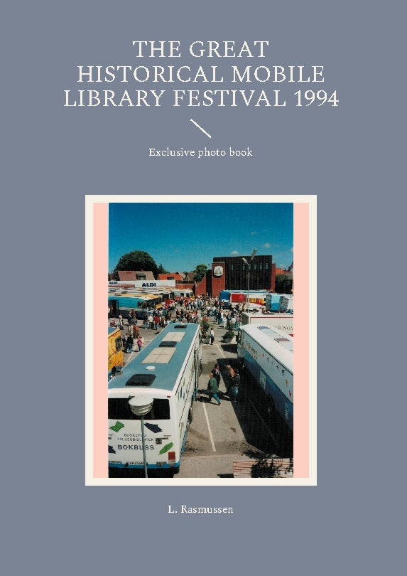 The great historical mobile library festival 1994