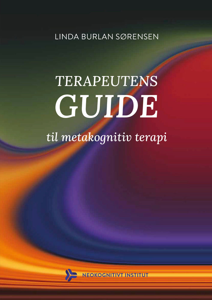 Terapeutens guide til metakognitiv terapi