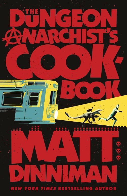 Dungeon Anarchist's Cookbook