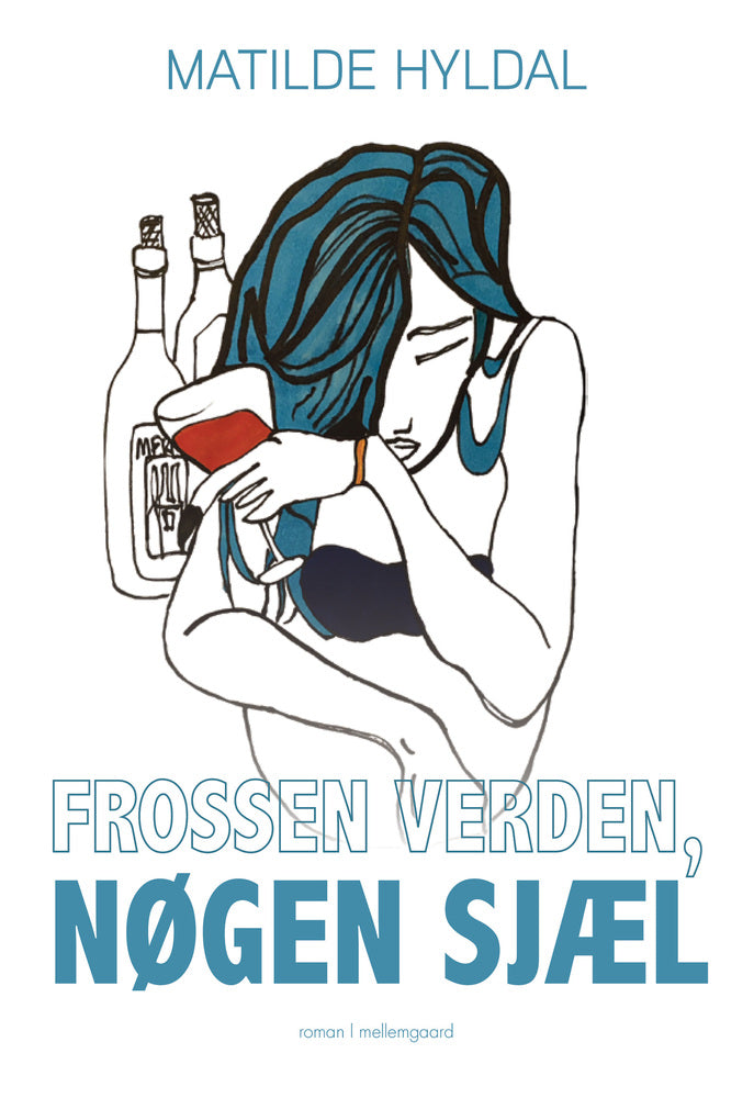 FROSSEN VERDEN, NØGEN SJÆL