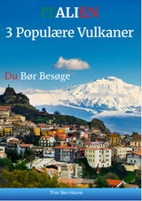 Italien: 3 Populære Vulkaner