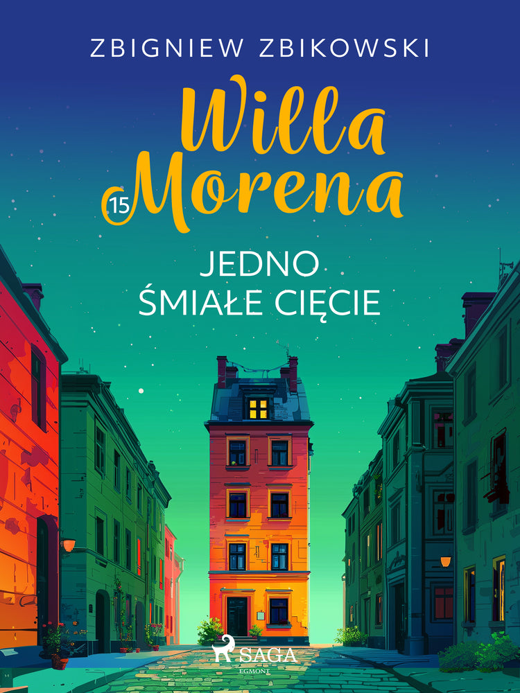 Willa Morena 15: Jedno śmiałe cięcie