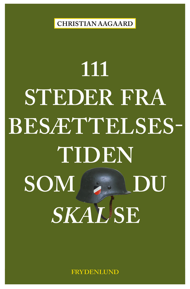 D1 111 steder fra besættelsestiden som du skal se