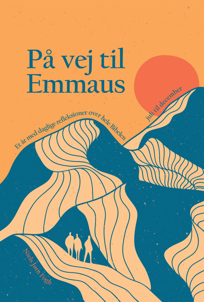 På vej til Emmaus - juli til december