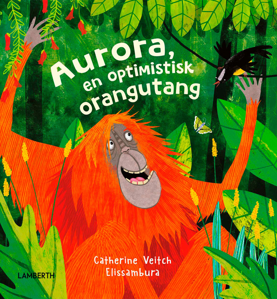 Aurora - en optimistisk orangutang