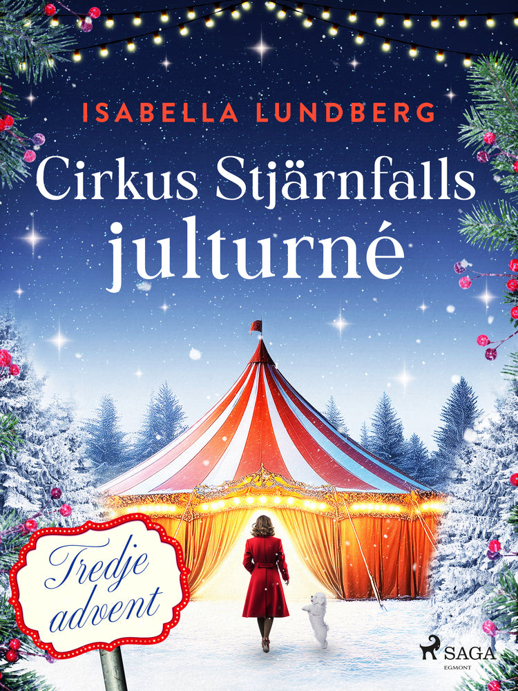 Cirkus Stjärnfalls julturné: Tredje advent