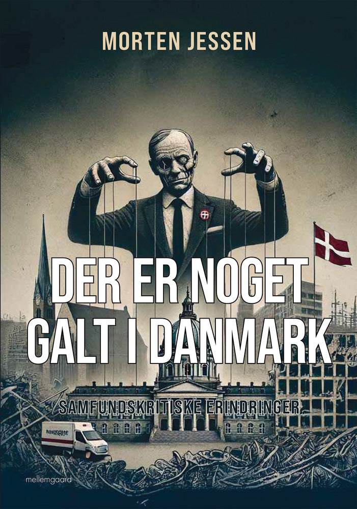 DER ER NOGET GALT I DANMARK