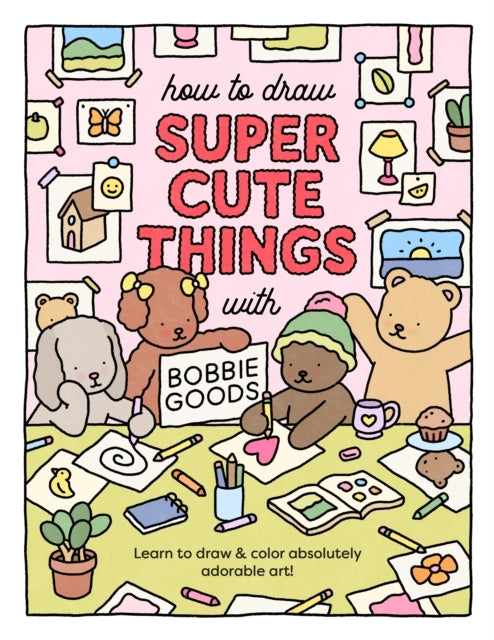 D2 How to Draw Super Cute Things With Bobbie Goods