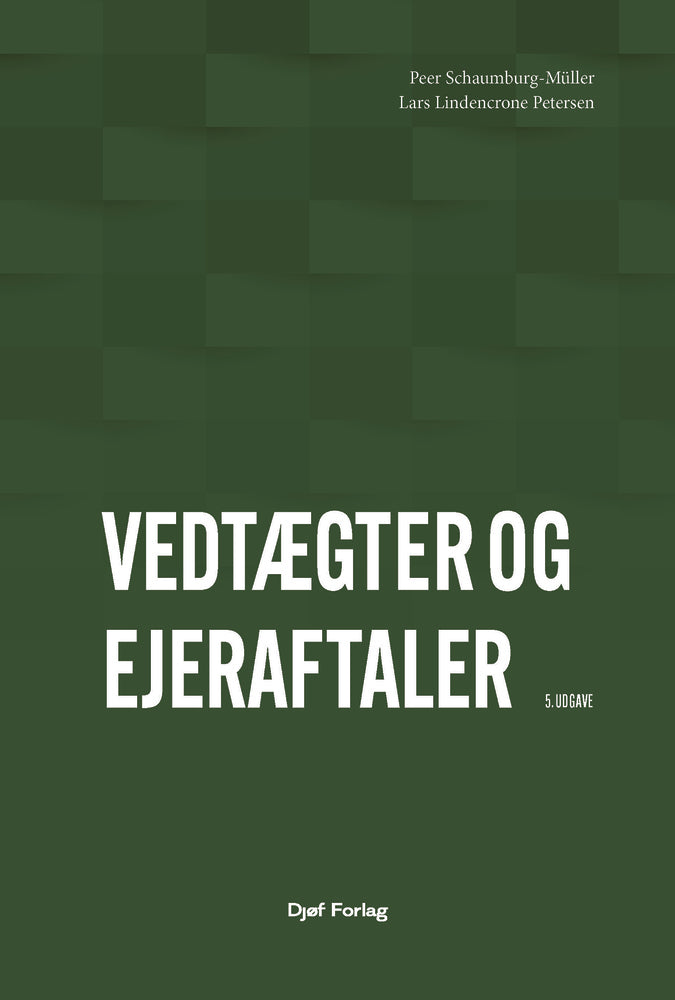 Vedtægter og ejeraftaler