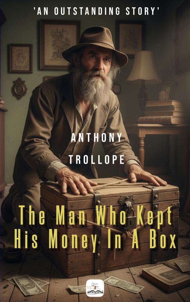 The Man Who Kept His Money In A Box