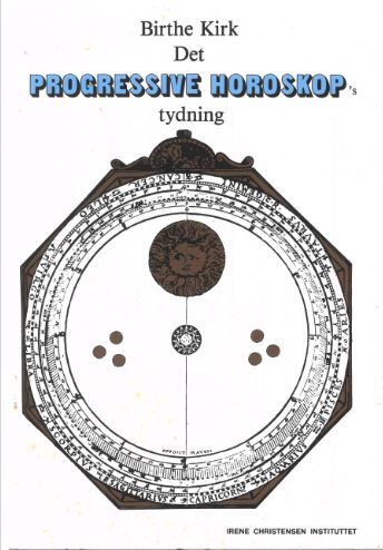 Det progressive Horoskop's tydning