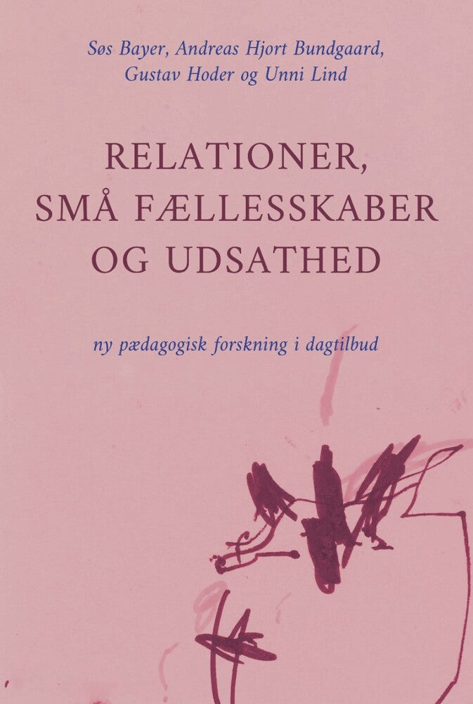 Relationer, små fællesskaber og udsathed: