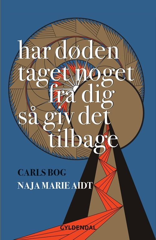 D2 Har døden taget noget fra dig så giv det tilbage