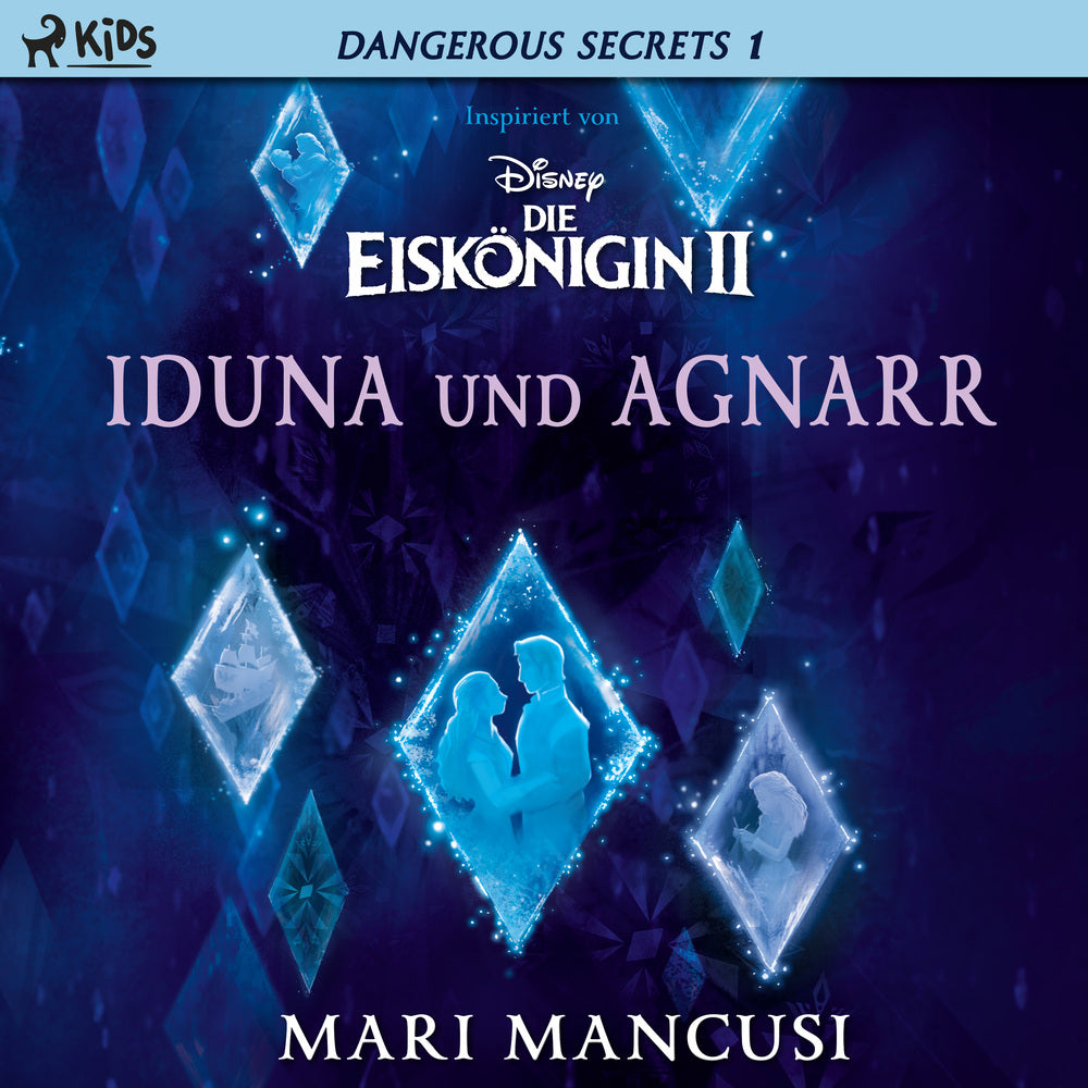 Disney – Dangerous Secrets 1: Iduna und Agnarr