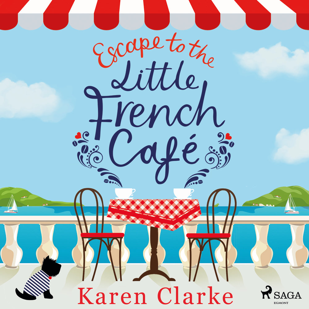 Escape to the Little French Cafe: A cozy, uplifting summer romance