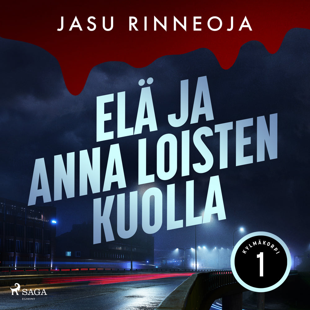 Elä ja anna loisten kuolla