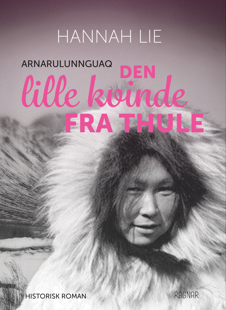 Den lille kvinde fra Thule - Arnarulunnguaq