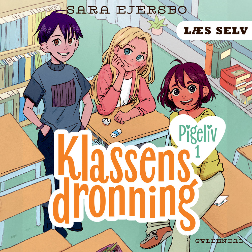 Læs selv Pigeliv 1 - Klassens dronning