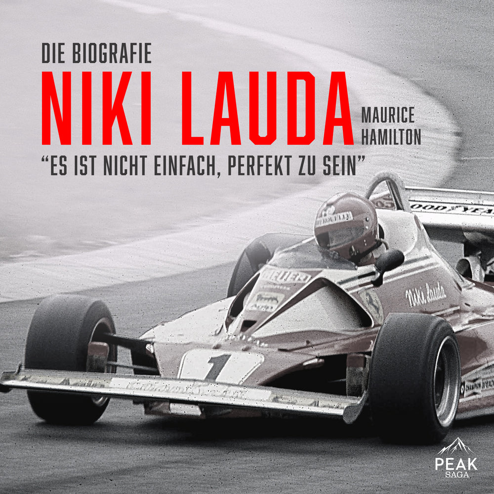 Niki Lauda. Die Biografie. "Es ist nicht einfach, perfekt zu sein"