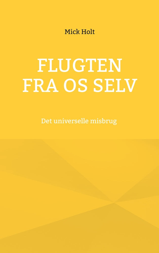 Flugten fra os selv