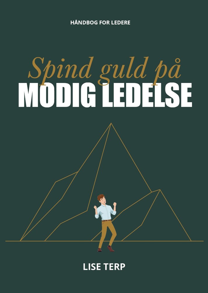 Spind guld på modig ledelse