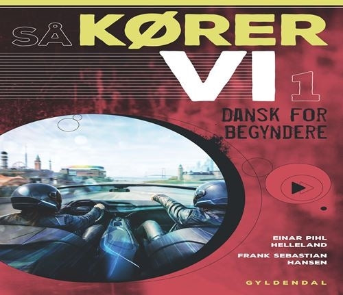 Så kører vi 1