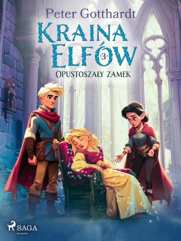 Kraina Elfów 3 – Opustoszały zamek