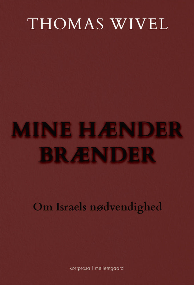 MINE HÆNDER BRÆNDER