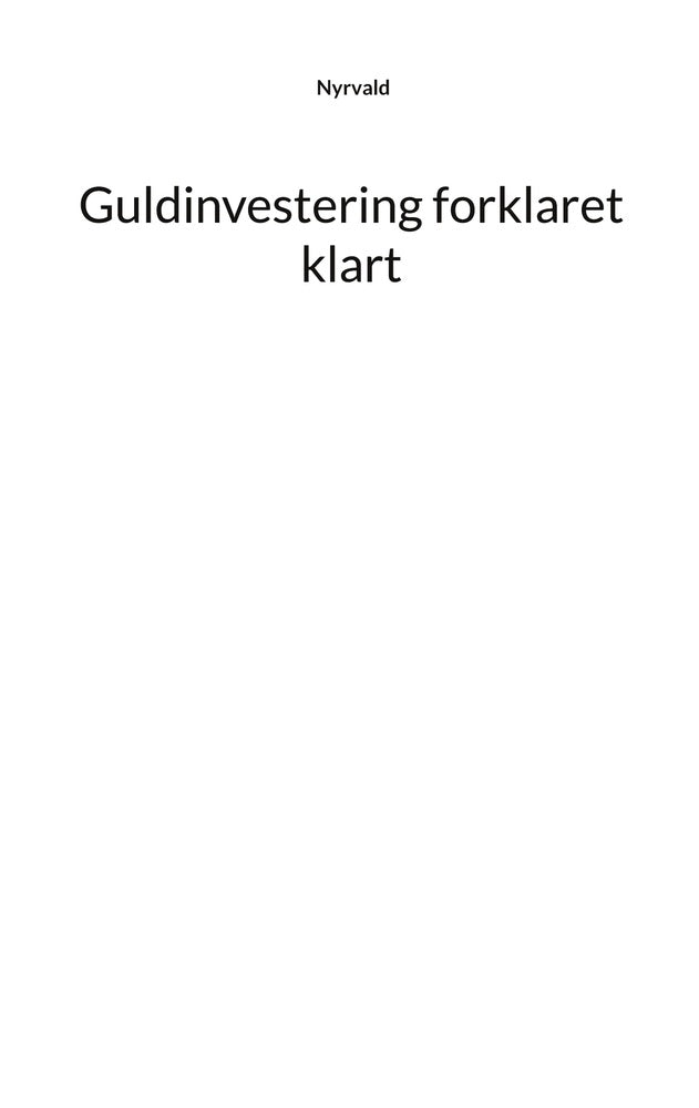 Guldinvestering forklaret klart