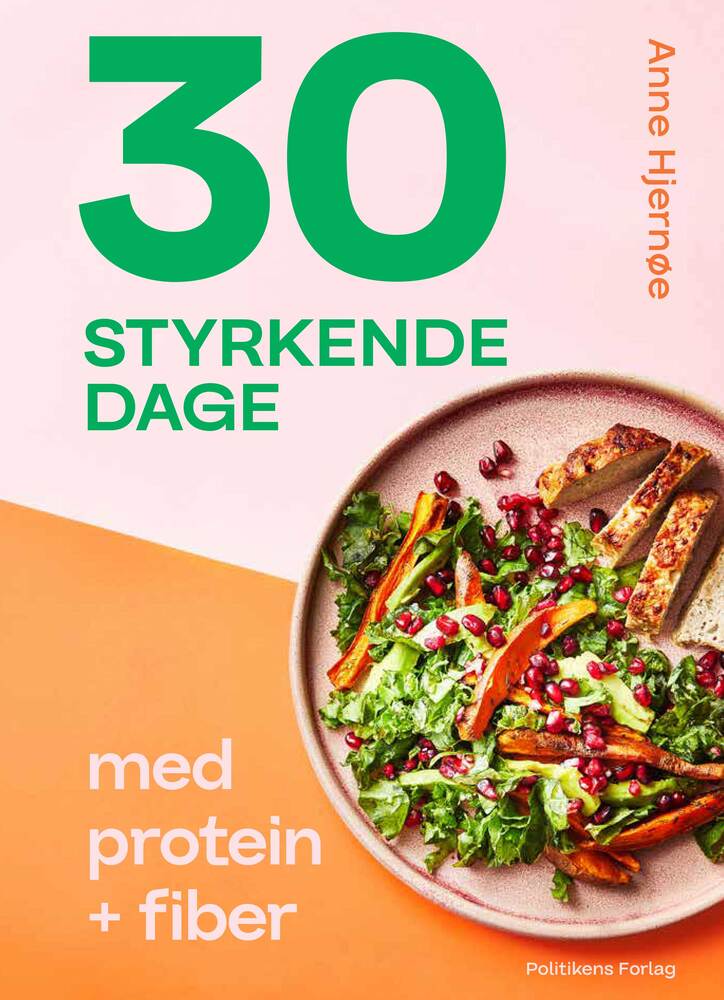 30 styrkende dage med protein + fiber