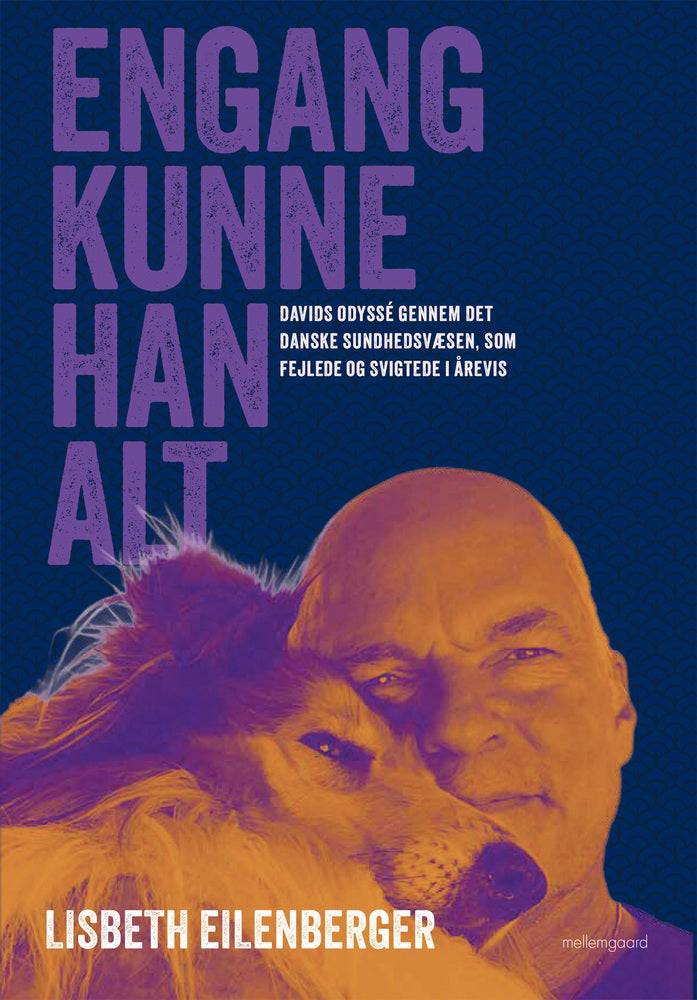 ENGANG KUNNE HAN ALT