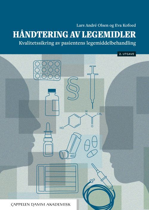 Håndtering av legemidler : kvalitetssikring av pasientens legemiddelbehandling