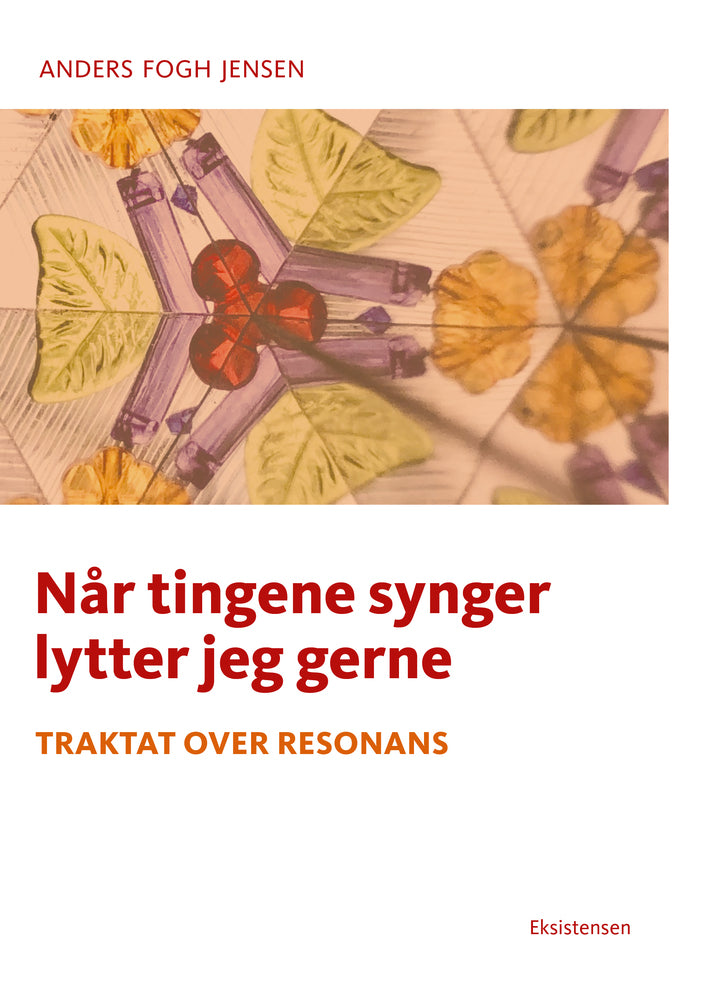 Når tingene synger lytter jeg gerne
