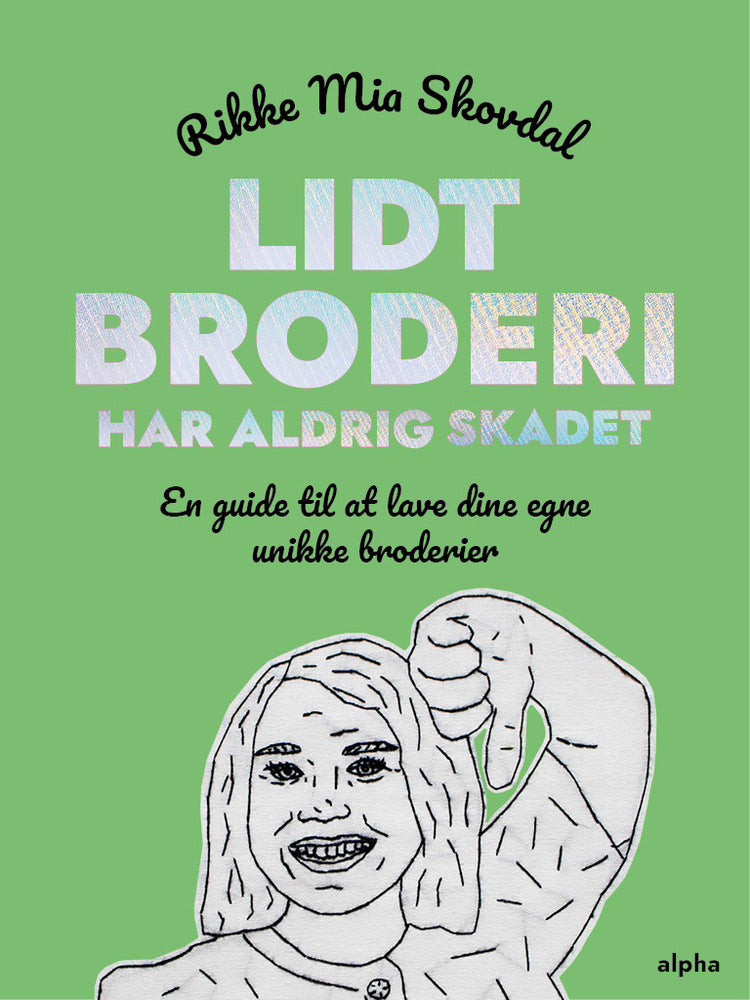 D1 Lidt broderi har aldrig skadet