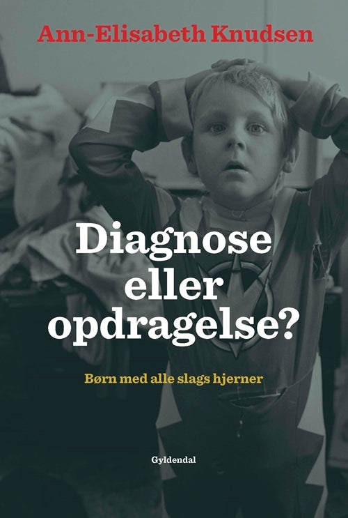 D1 Diagnose eller opdragelse