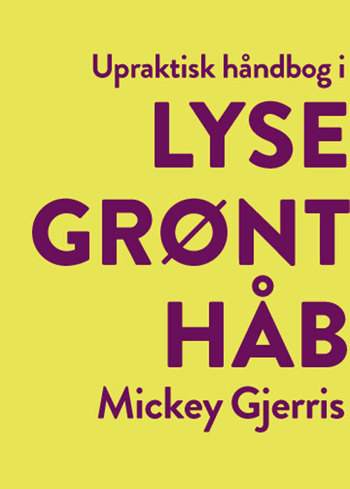 D2 Upraktisk håndbog i lysegrønt håb
