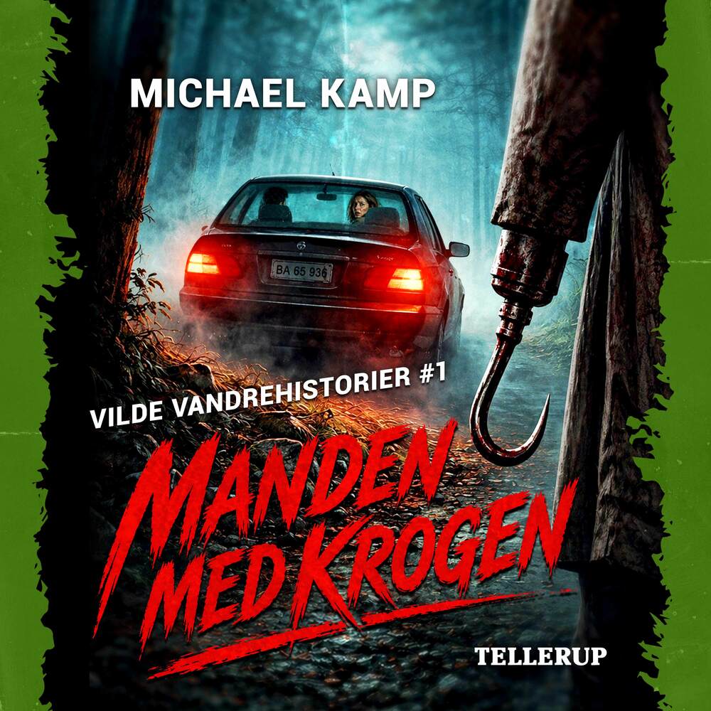Vilde vandrehistorier #1: Manden med krogen