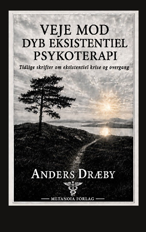Veje mod dyb eksistentiel psykoterapi