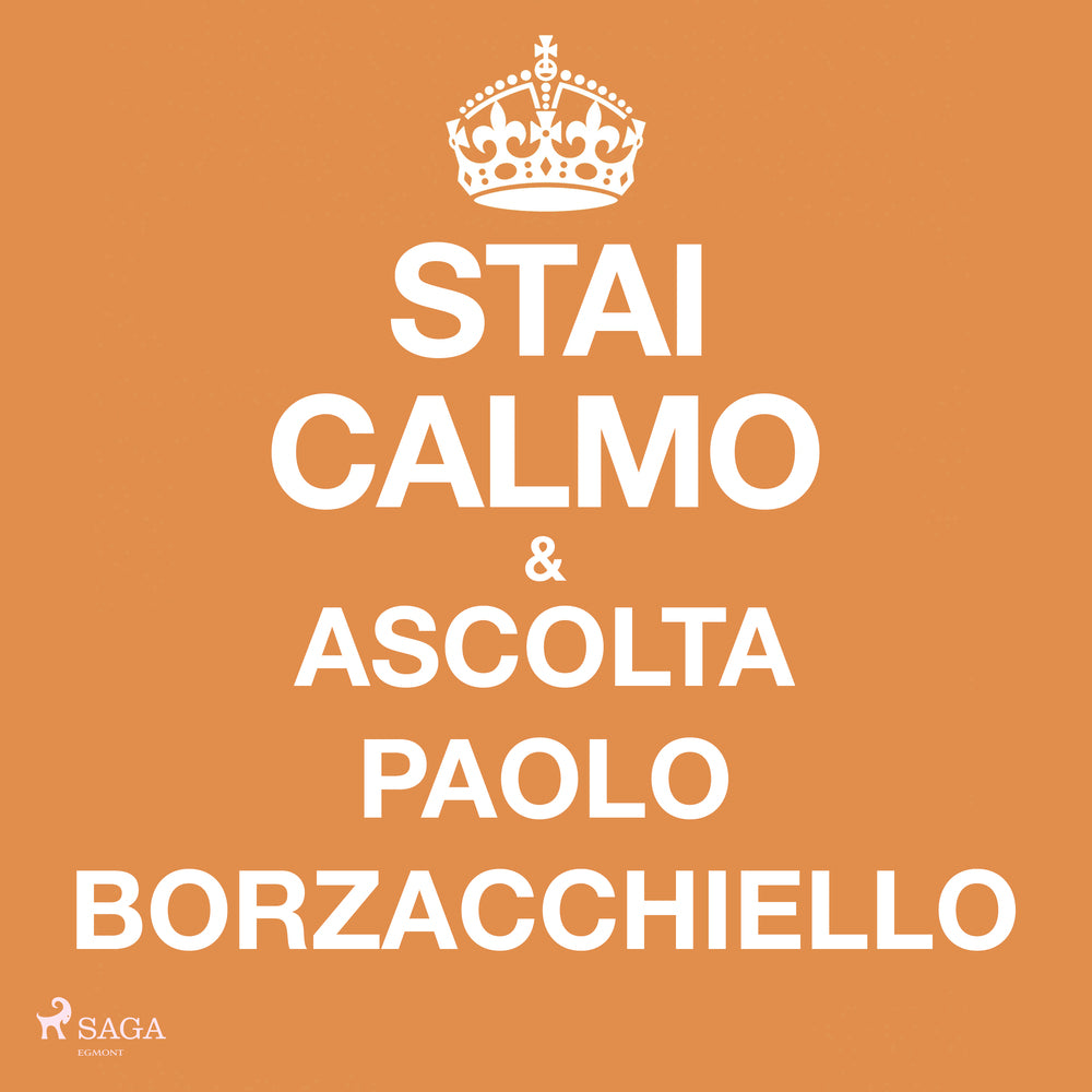 Stai calmo e ascolta Paolo Borzacchiello