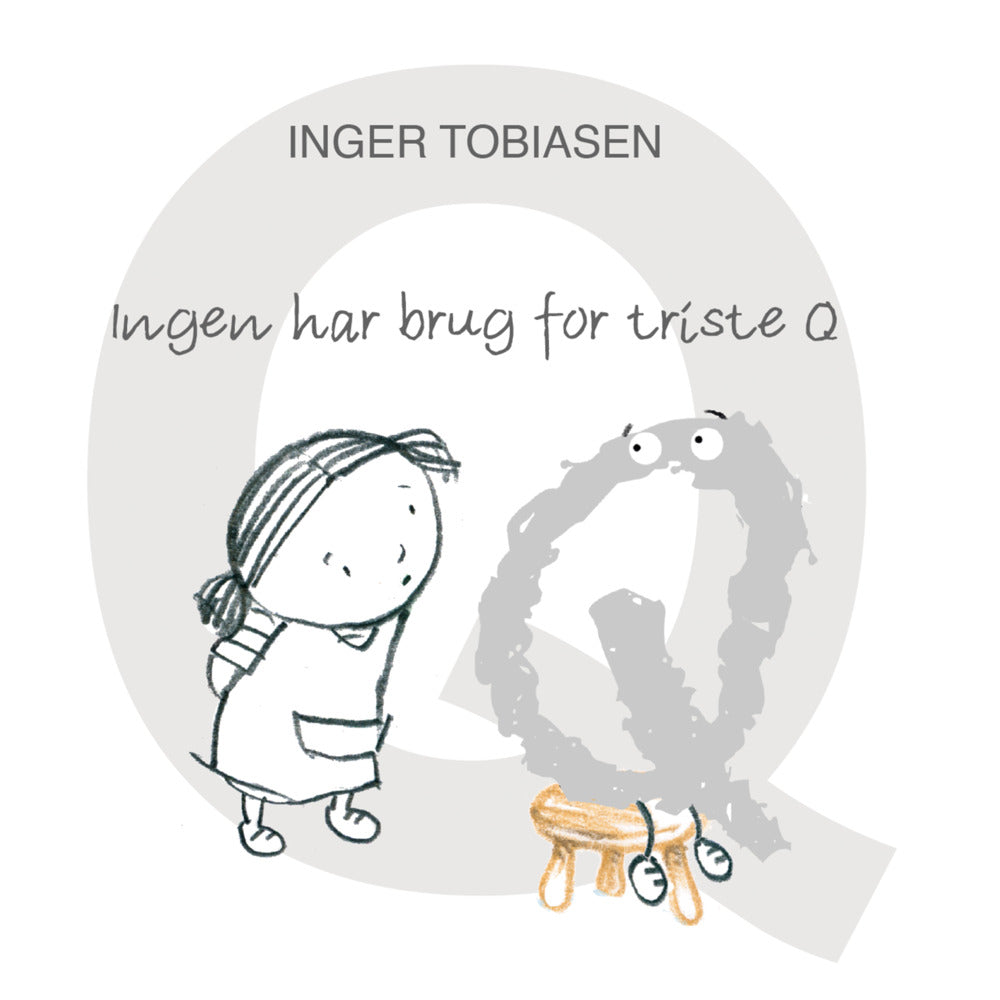 Ingen har brug for triste Q