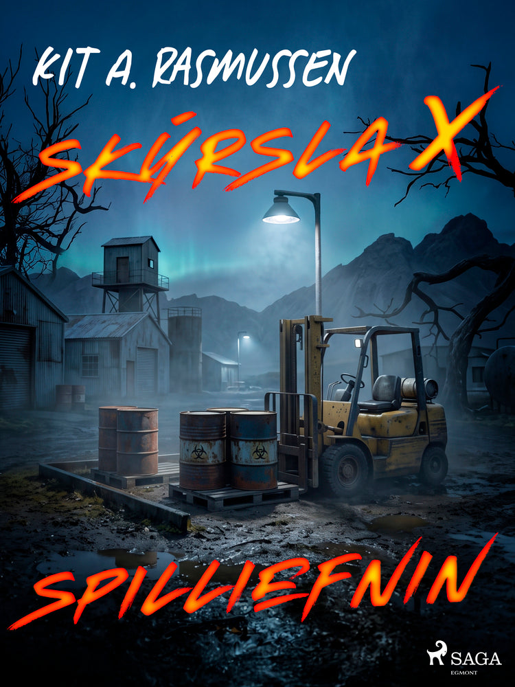 Skýrsla X - Spilliefnin
