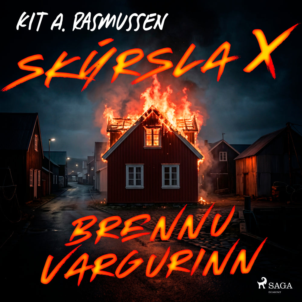 Skýrsla X - Brennuvargurinn