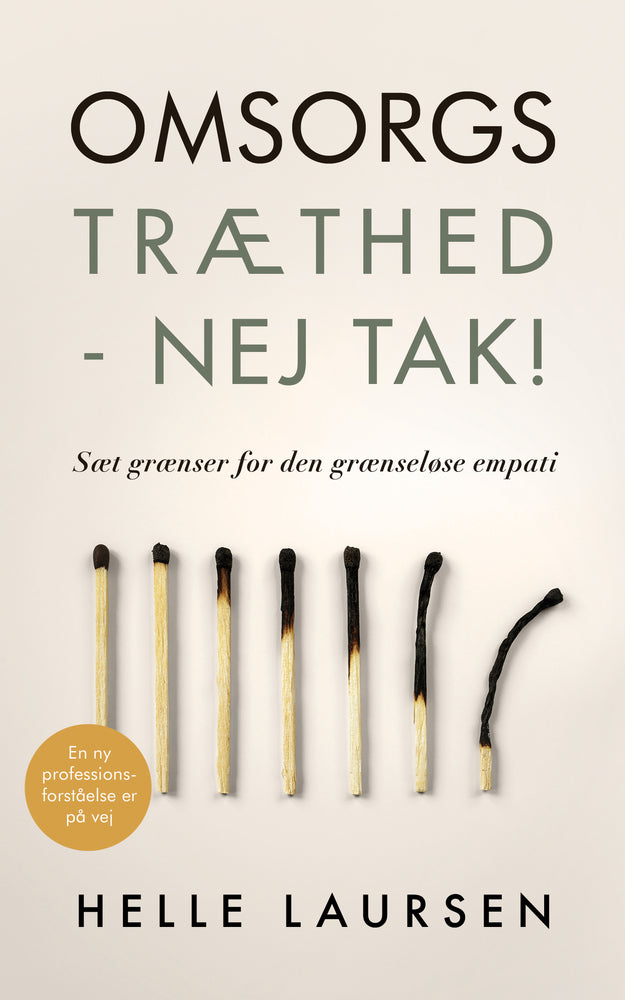 Omsorgstræthed - nej tak!
