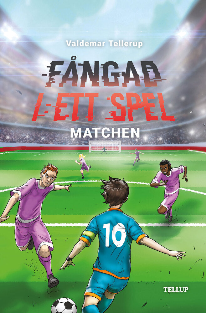 Fångad i ett spel #5: Matchen