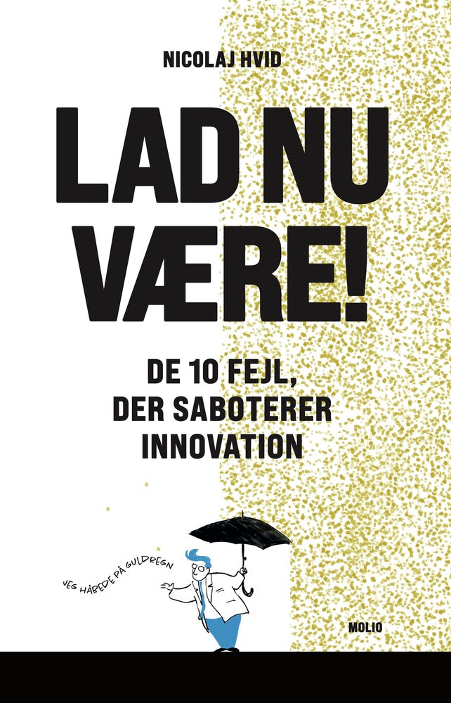 Lad nu være